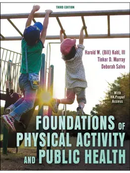 Foundations of Physical Activity and Public Health. Third Edition, Paperback/Deborah Salvo