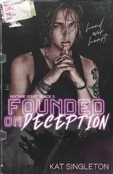 Founded on Deception, Paperback/Kat Singleton
