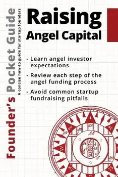 Founder's Pocket Guide: Raising Angel Capital, Paperback/Stephen R. Poland