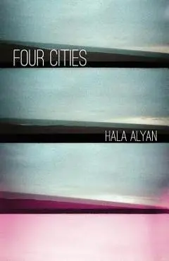 Four Cities - Hala Alyan