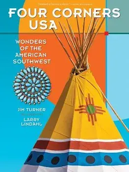 Four Corners USA: Wonders of the American Southwest, Paperback/Jim Turner