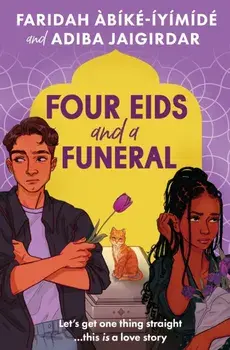 Four Eids and a Funeral, Paperback/Adiba Jaigirdar