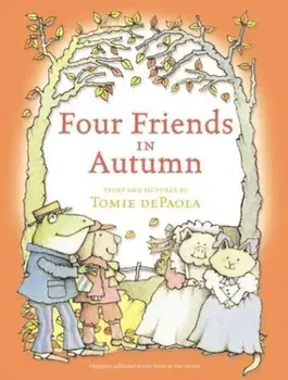 Four Friends in Autumn, Hardcover/Tomie dePaola