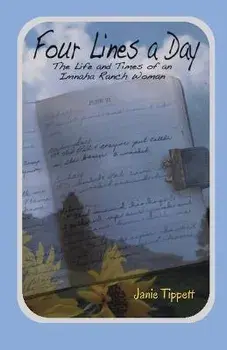 Four Lines a Day: The Life and Times of an Imnaha Ranch Woman, Paperback/Janie Tippett