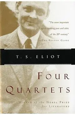 Four Quartets - T. S. Eliot