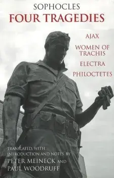Four Tragedies. Ajax, Women of Trachis, Electra, Philoctetes, Hardback/Sophocles