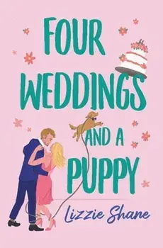 Four Weddings and a Puppy, Paperback/Lizzie Shane