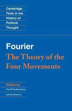 Fourier: 'the Theory of the Four Movements' - Charles Fourier