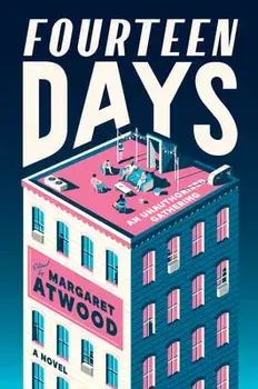 Fourteen Days, Hardcover/Margaret Atwood