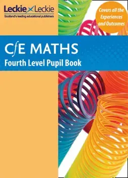 Fourth Level Maths Pupil Book. Curriculum for Excellence Maths for Scotland, Paperback/***