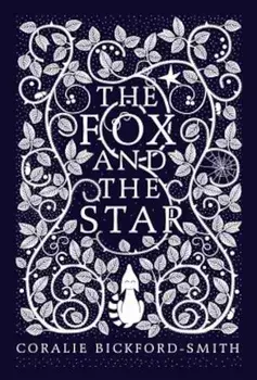 Fox and the Star, Hardcover/Coralie Bickford-Smith