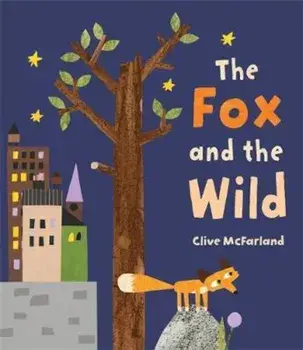 Fox and the Wild, Paperback/Clive McFarland