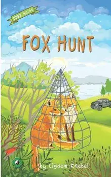 Fox Hunt: Decodable Chapter Book for Kids with Dyslexia, Paperback/Cigdem Knebel
