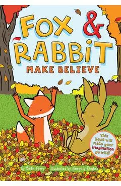 Fox & Rabbit Make Believe (Fox & Rabbit Book #2) - Gergely Dud�s