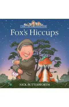 Fox’s Hiccups - Nick Butterworth