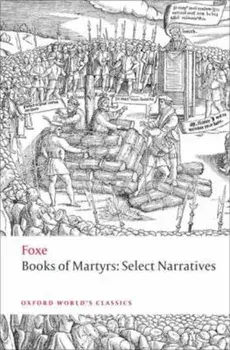 Foxe's Book of Martyrs, Paperback/John Foxe