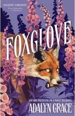 Foxglove. Belladonna #2 - Adalyn Grace