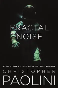Fractal Noise. A Fractalverse Novel, Paperback/Christopher Paolini