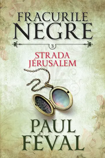 Fracurile negre. Strada Jérusalem (vol. 3)