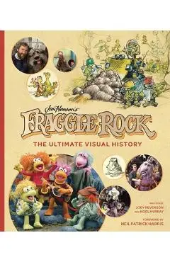 Fraggle Rock: The Ultimate Visual History - Noel Murray