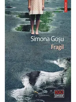 Fragil/Simona Gosu