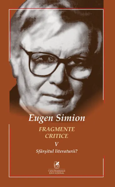 Fragmente critice (vol. 5): Sfârșitul literaturii?