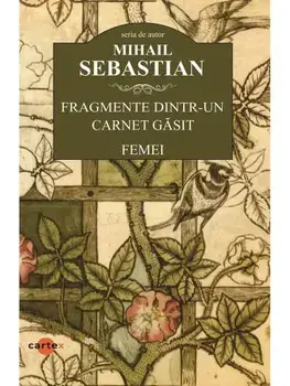 Fragmente dintr-un carnet gasit. Femei/Mihail Sebastian