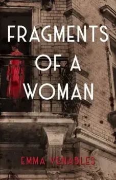 Fragments of a Woman, Paperback/Emma Venables