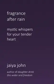 Fragrance After Rain, Paperback/Jaiya John