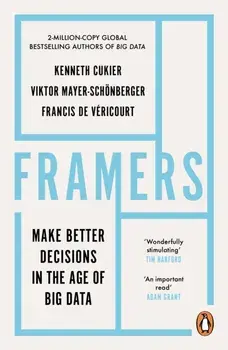 Framers. Make Better Decisions In The Age of Big Data, Paperback/Francis de Vericourt