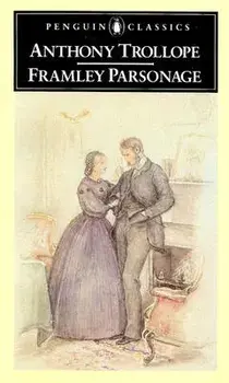 Framley Parsonage, Paperback/Anthony Trollope