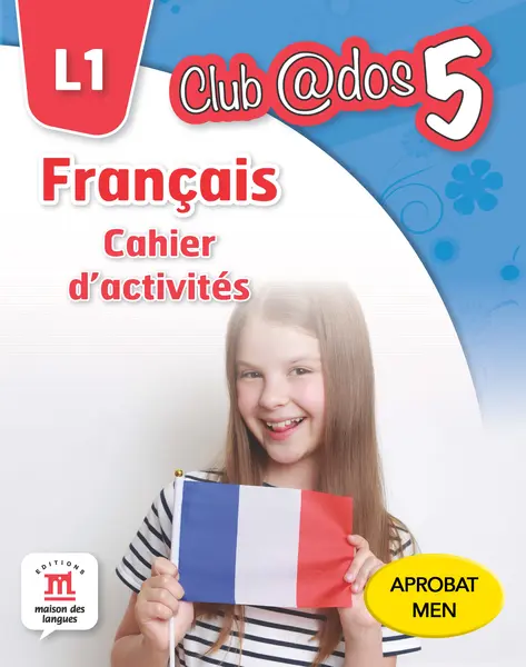 FRANCAIS. Cahier d´activites. L1. Clasa a V-a