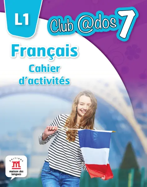 FRANCAIS. Cahier d`activites. L1. Clasa a VII-a