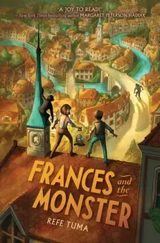 Frances and the Monster, Hardback/Refe Tuma