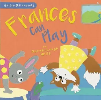 Frances Can Play, Paperback/Sarah-Leigh Wills