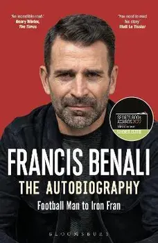 Francis Benali: The Autobiography. Shortlisted for THE SUNDAY TIMES Sports Book Awards 2022, Paperback/Francis Benali