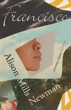 Francisco, Paperback/Alison Mills Newman
