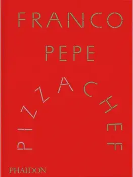 Franco Pepe. Pizza Chef, Hardback/Elisia Menduni