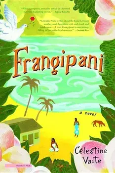 Frangipani, Paperback/Celestine Vaite