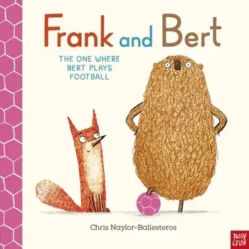 Frank and Bert: The One Where Bert Plays Football, Paperback/Chris Naylor-Ballesteros