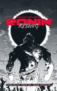 Frank Miller’s Ronin Rising Manga Edition, Paperback/Frank Miller