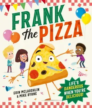 Frank the Pizza, Paperback/Eoin McLaughlin