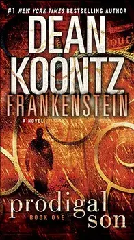 Frankenstein: Prodigal Son/Dean Koontz