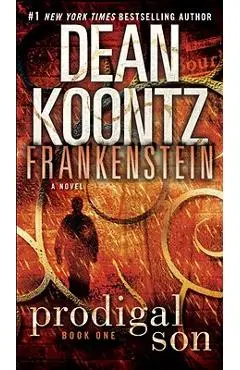 Frankenstein: Prodigal Son - Dean Koontz