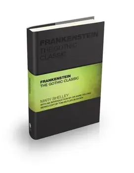 Frankenstein. The Gothic Classic, Hardback/Mary Shelley