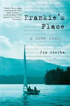 Frankie's Place: A Love Story, Paperback/Jim Sterba