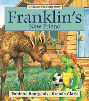 Franklin's New Friend, Paperback/Paulette Bourgeois