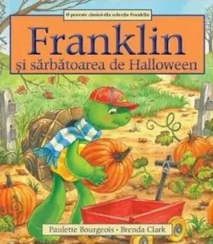 Franklin si sarbatoarea de Halloween/Paulette Bourgeois