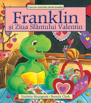 Franklin si Ziua Sfantului Valentin/Paulette Bourgeois