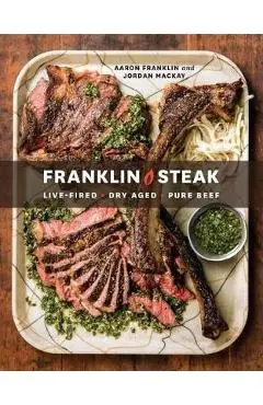 Franklin Steak - Aaron Franklin